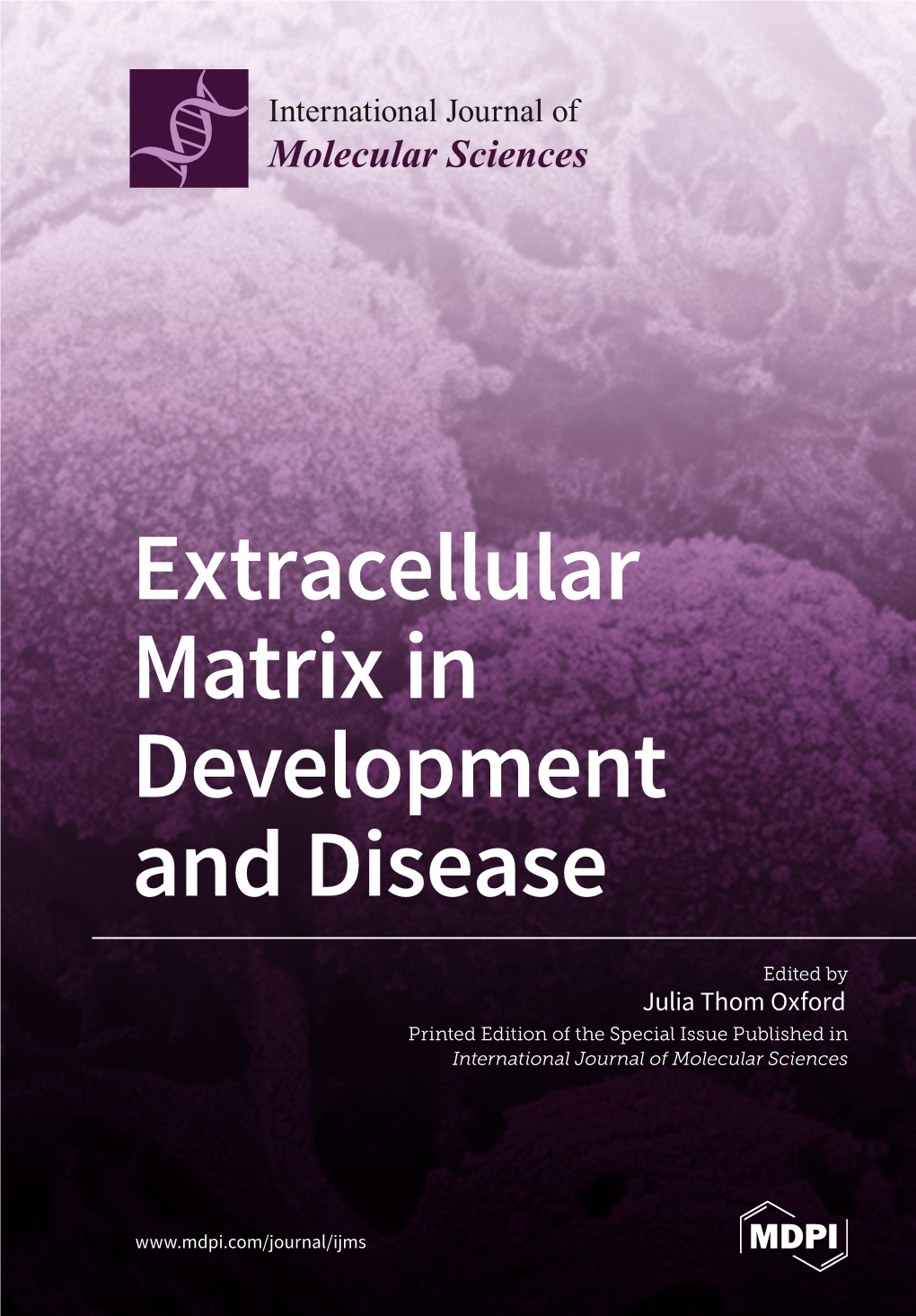 Extracellular Matrix in Development and Disease