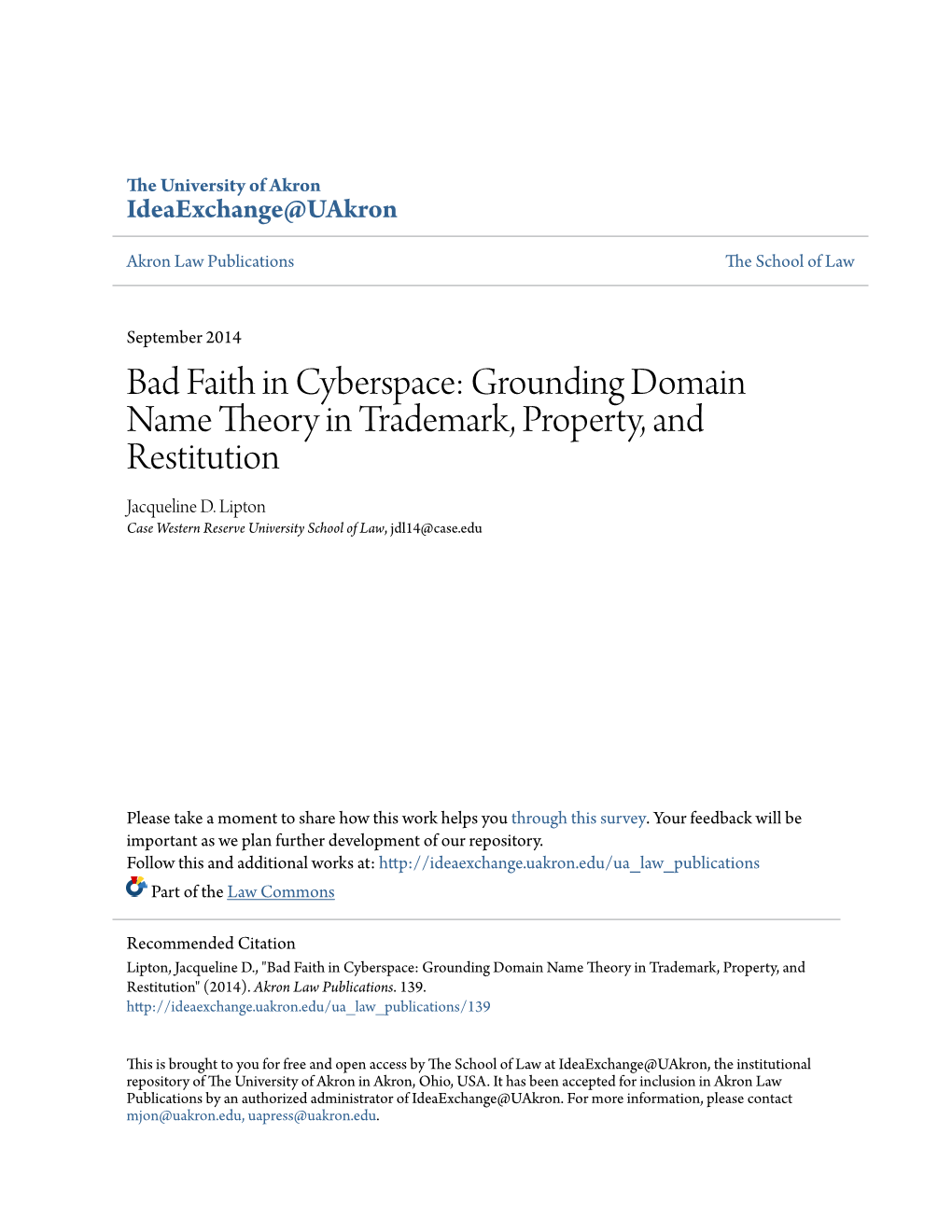 Bad Faith in Cyberspace: Grounding Domain Name Theory in Trademark, Property, and Restitution Jacqueline D