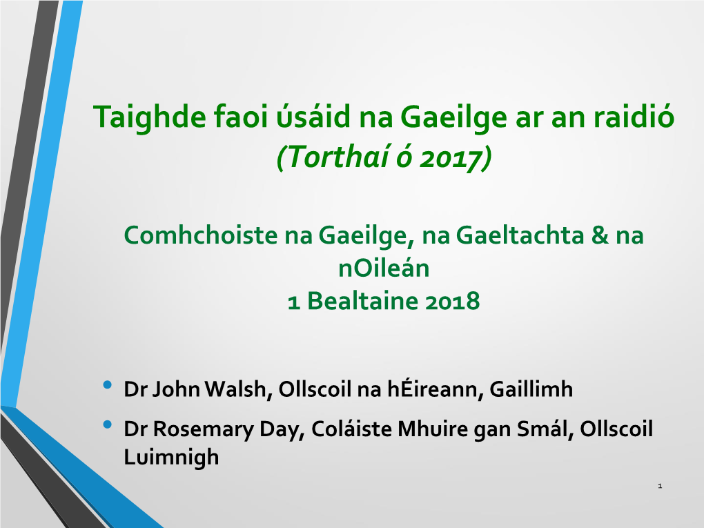 Taighde Faoi Úsáid Na Gaeilge Ar an Raidió (Torthaí Ó 2017)
