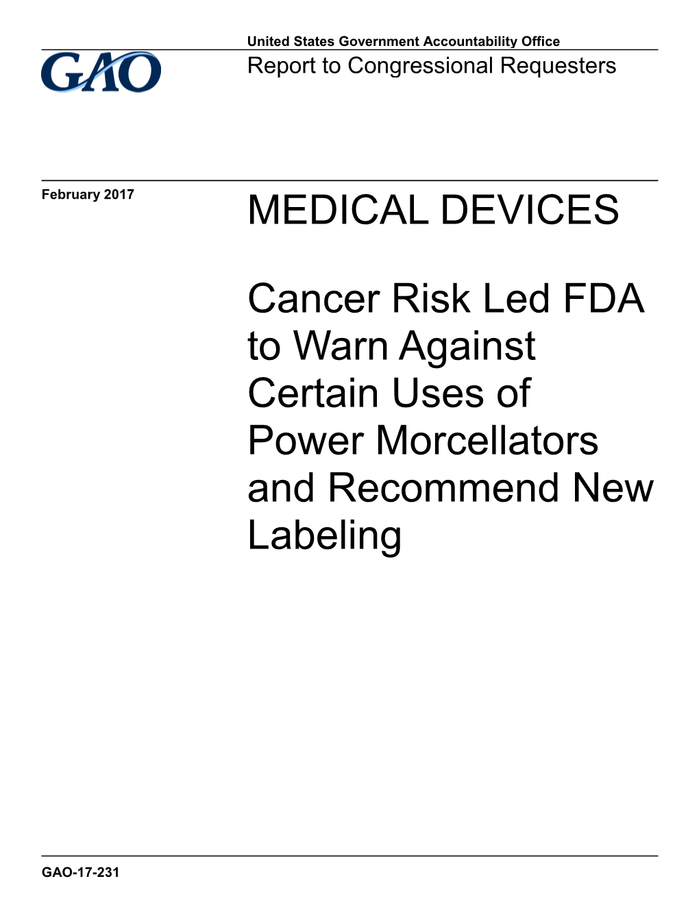 Cancer Risk Led FDA to Warn Against Certain Uses of Power Morcellators and Recommend New Labeling