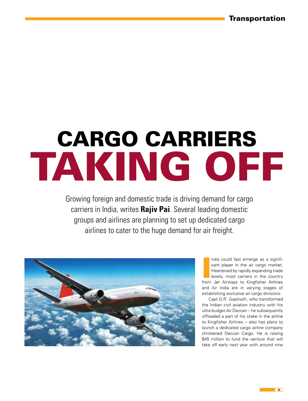 CARGO CARRIERS TAKING OFF Growing Foreign and Domestic Trade Is Driving Demand for Cargo Carriers in India, Writes Rajiv Pai