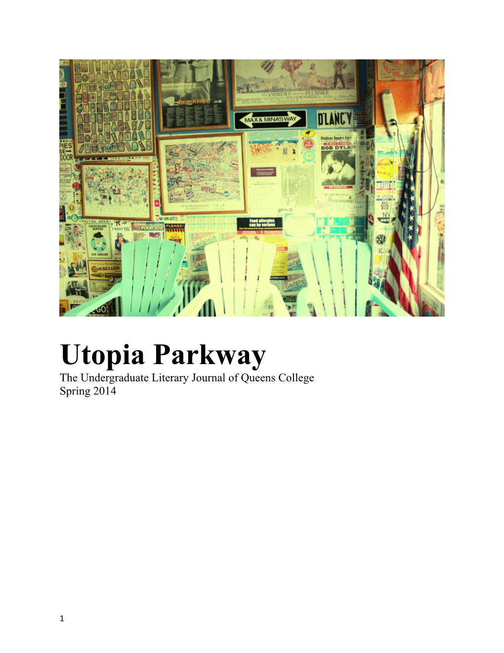 Utopia Parkway the Undergraduate Literary Journal of Queens College Spring 2014