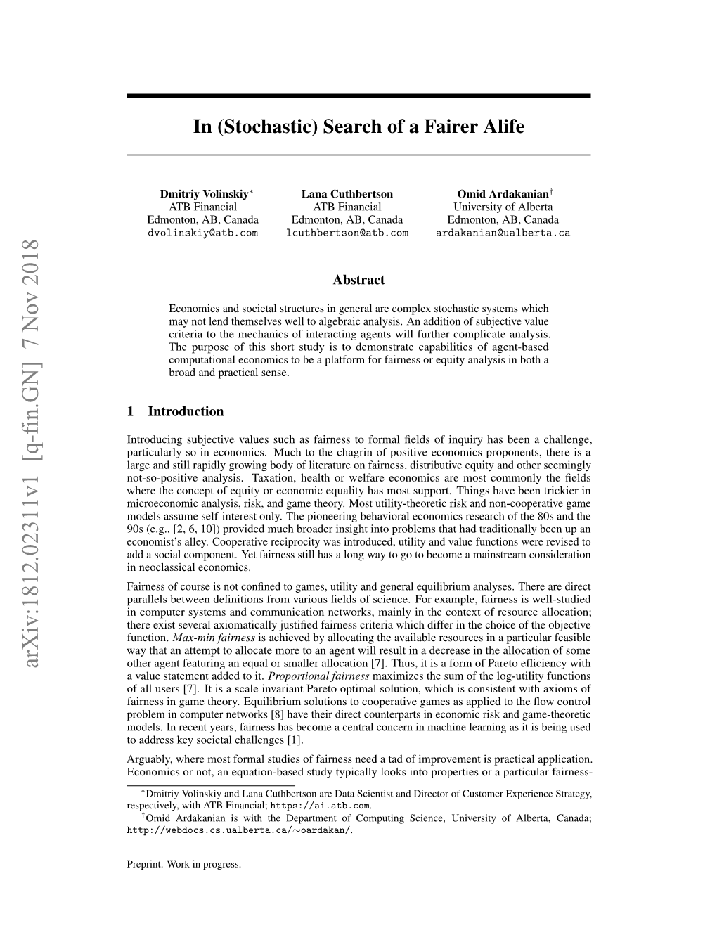 In (Stochastic) Search of a Fairer Alife