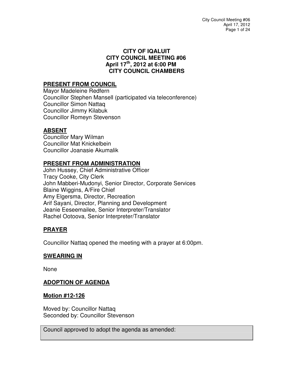 CITY of IQALUIT CITY COUNCIL MEETING #06 April 17Th, 2012 At