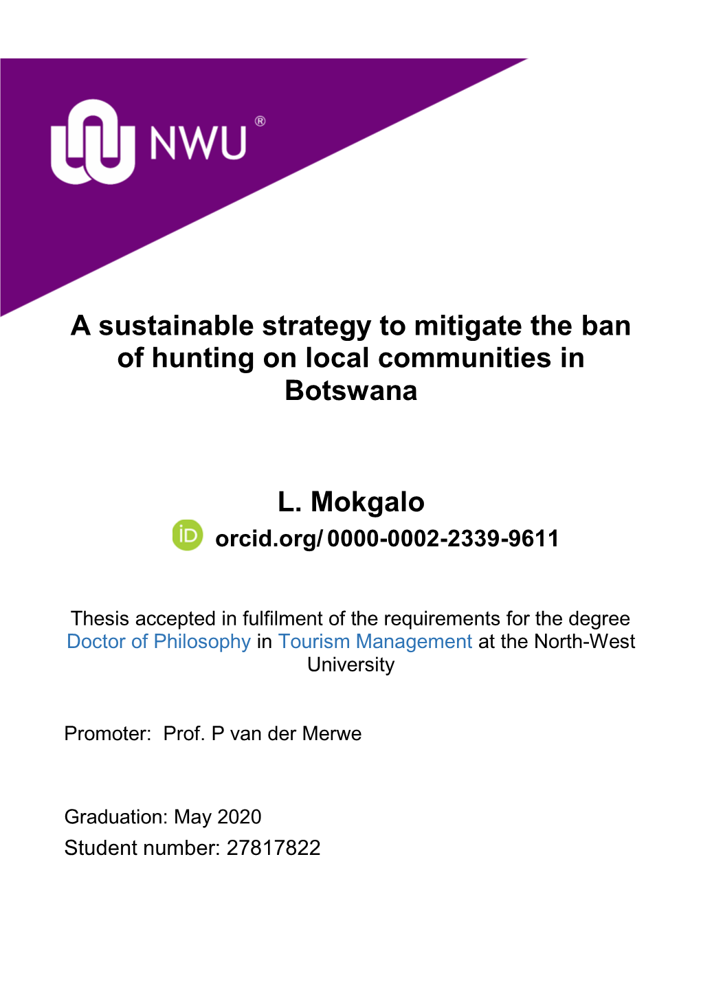 A Sustainable Strategy to Mitigate the Ban of Hunting on Local Communities in Botswana