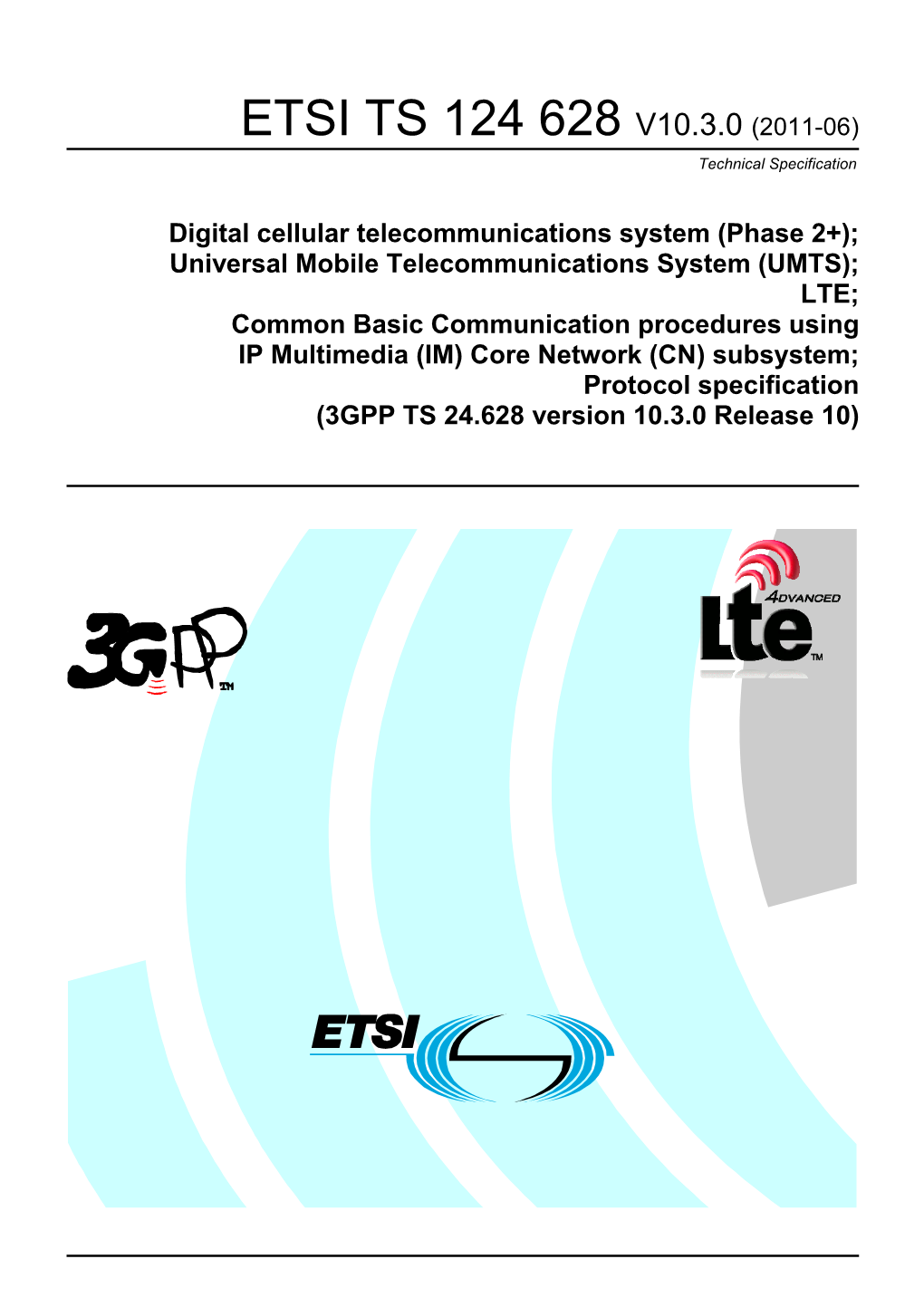 TS 124 628 V10.3.0 (2011-06) Technical Specification