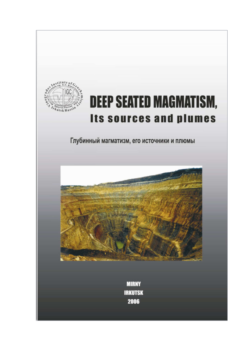 Deep-Seated Magmatism, Its Sources and Plumes