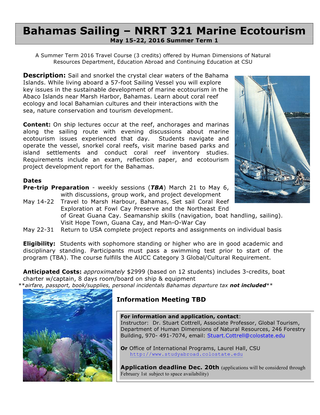 Bahamas Sailing – NRRT 321 Marine Ecotourism May 15-22, 2016 Summer Term 1