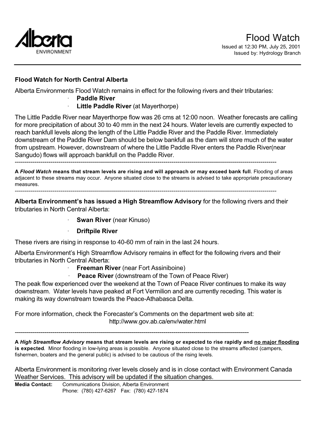 Flood Watch Issued at 12:30 PM, July 25, 2001 Issued By: Hydrology Branch