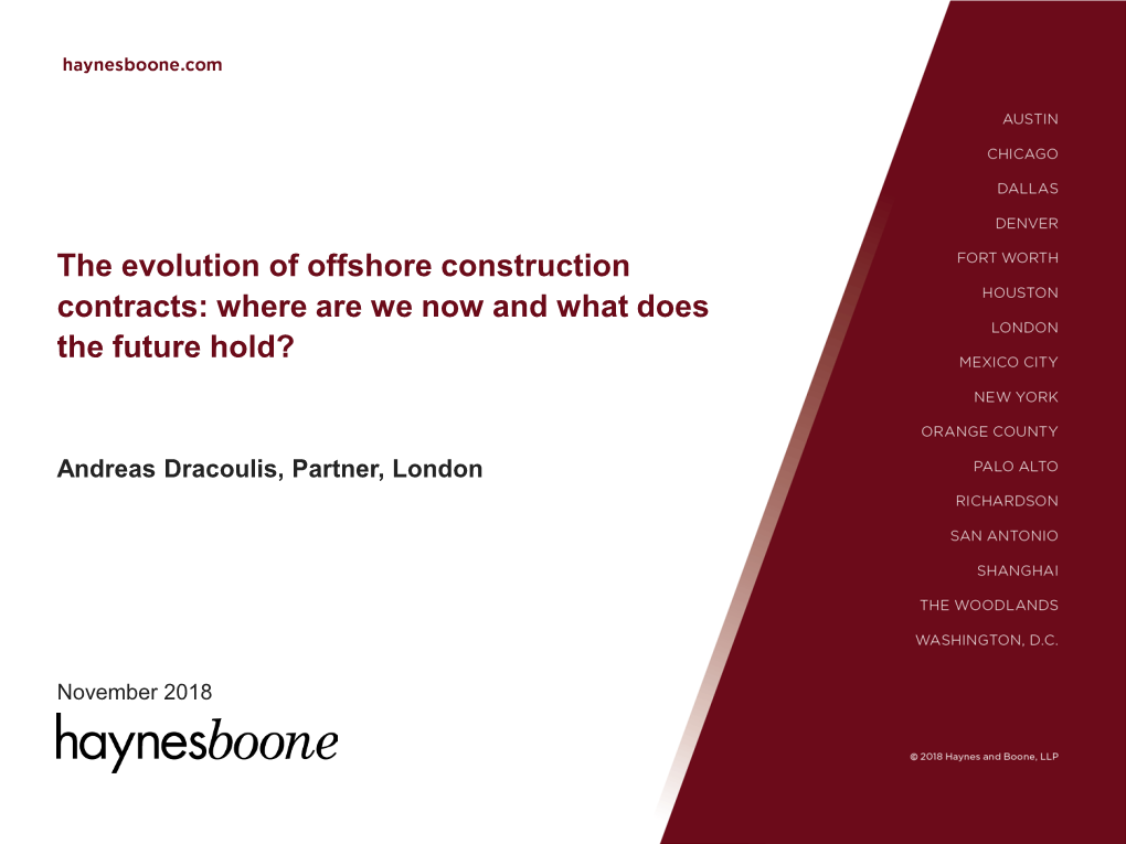 The Evolution of Offshore Construction Contracts: Where Are We Now and What Does the Future Hold?