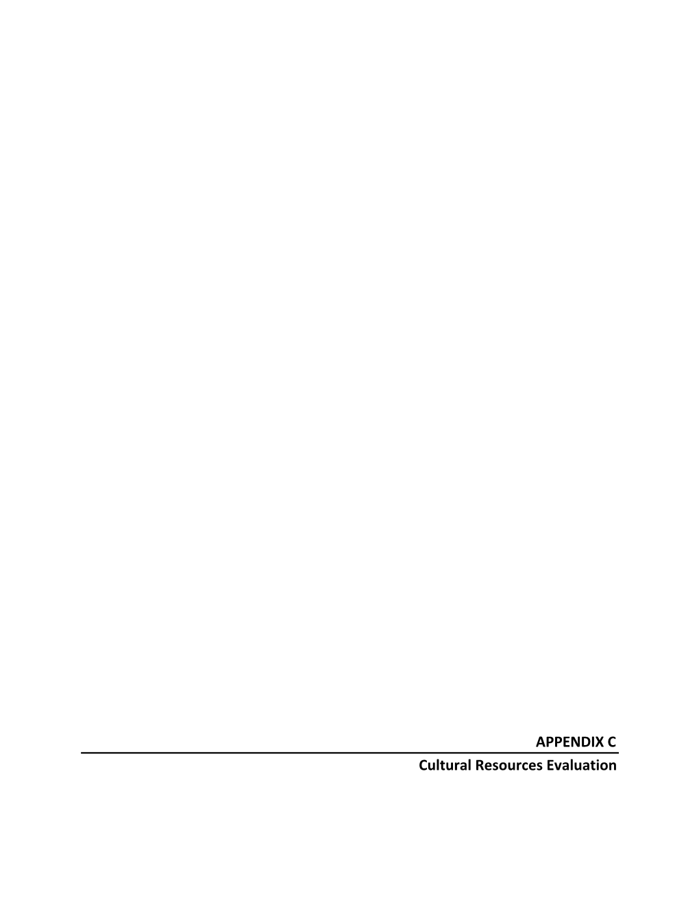 APPENDIX C Cultural Resources Evaluation Cultural Resource Assessment for the Village South Specific Plan Project, City of Claremont, Los Angeles County, California