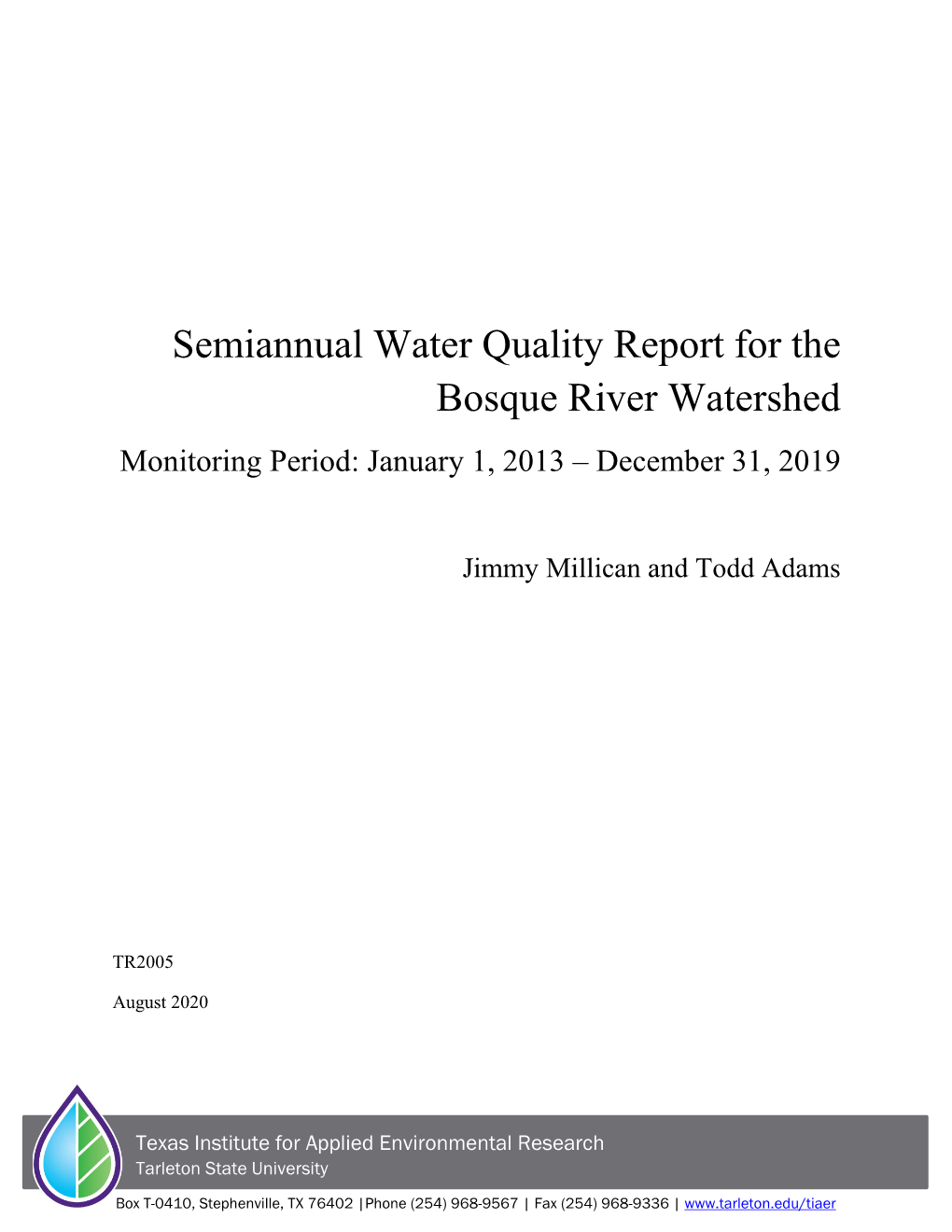 Semiannual Water Quality Report for the Bosque River Watershed Monitoring Period: January 1, 2013 – December 31, 2019