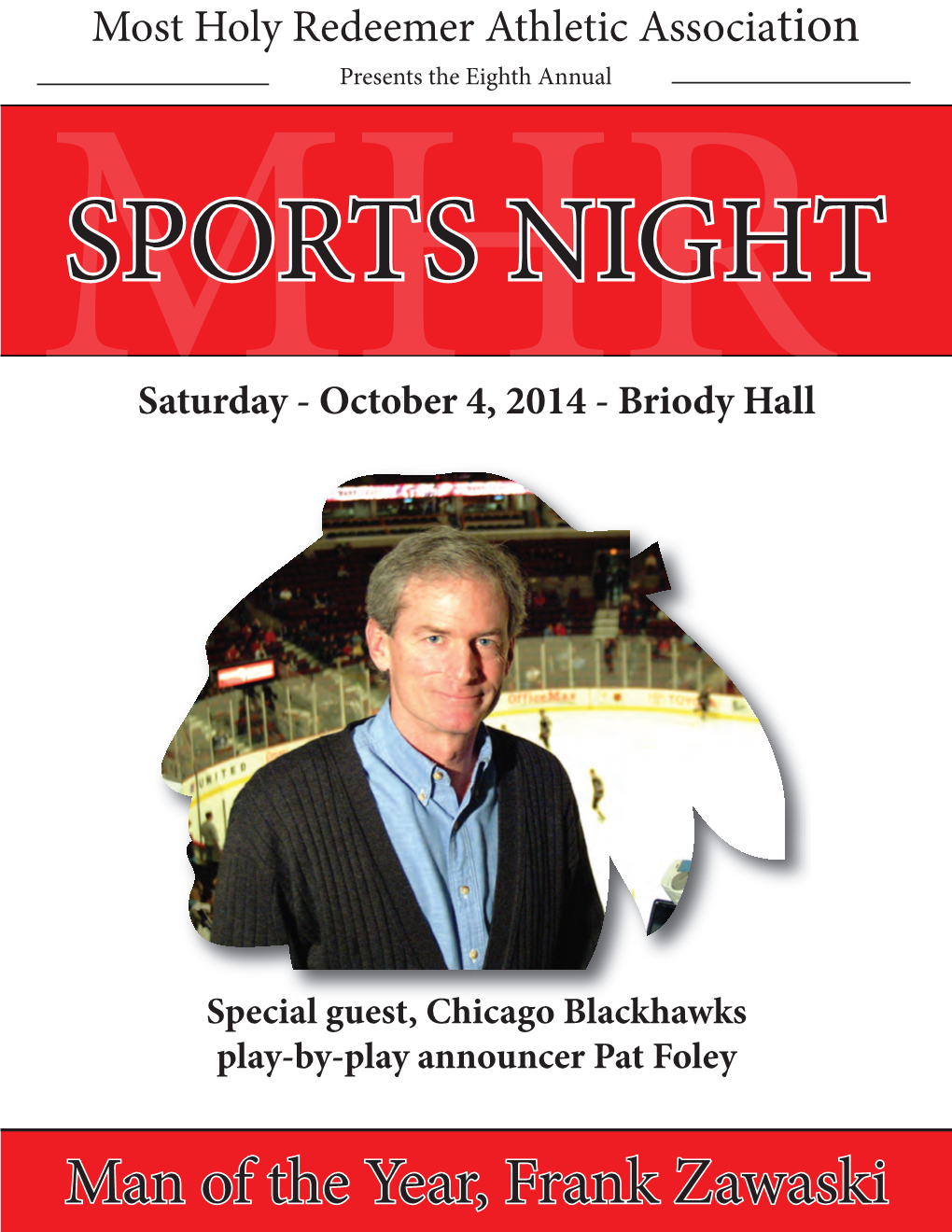 Man of the Year, Frank Zawaski Barraco’S Restaurant Is Proud to Support the 8Th Annual MHR Sports Night and Provide Dinner for the Evening