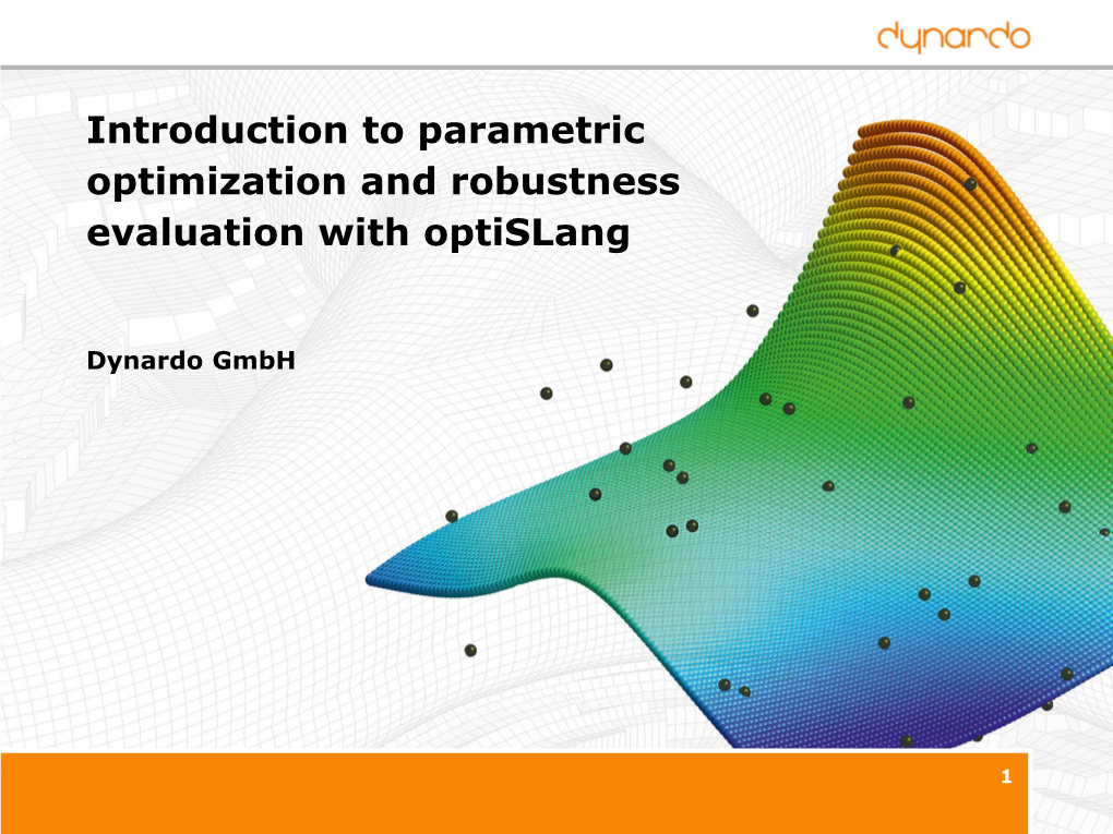 Introduction to Parametric Optimization and Robustness Evaluation with Optislang