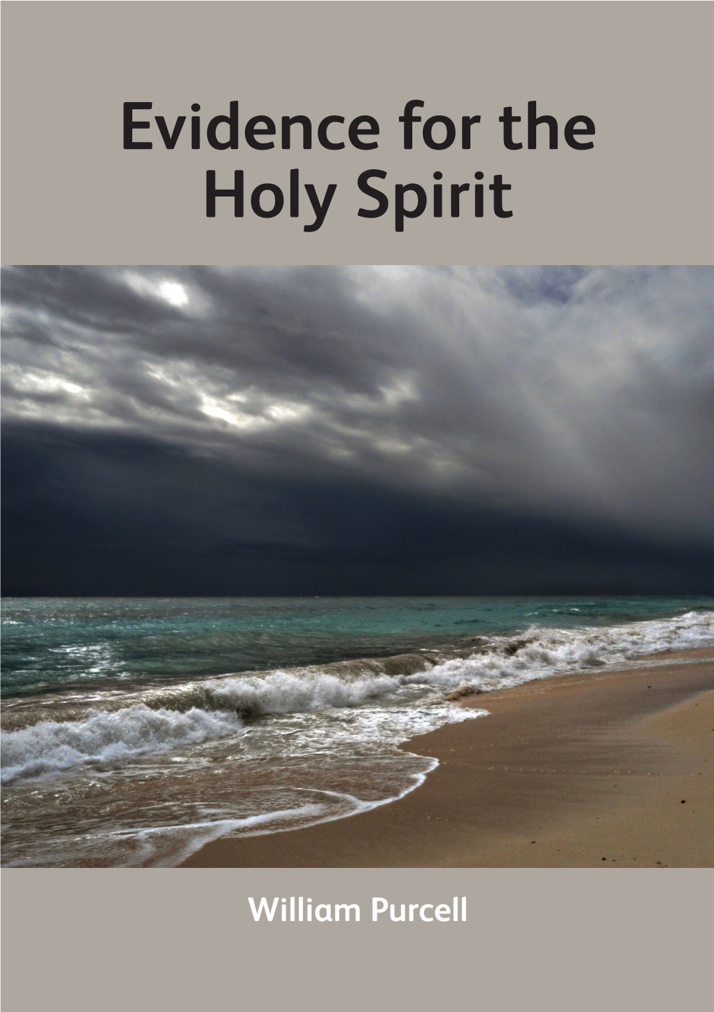 Evidence for the Holy Spirit by William Purcell