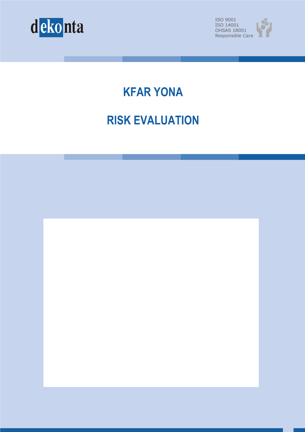 Kfar Yona Risk Evaluation
