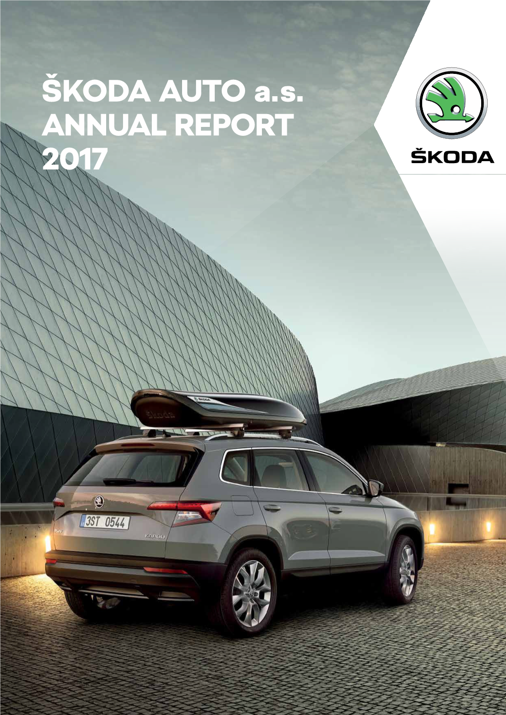 ŠKODA AUTO A. S. ANNUAL REPORT 2017