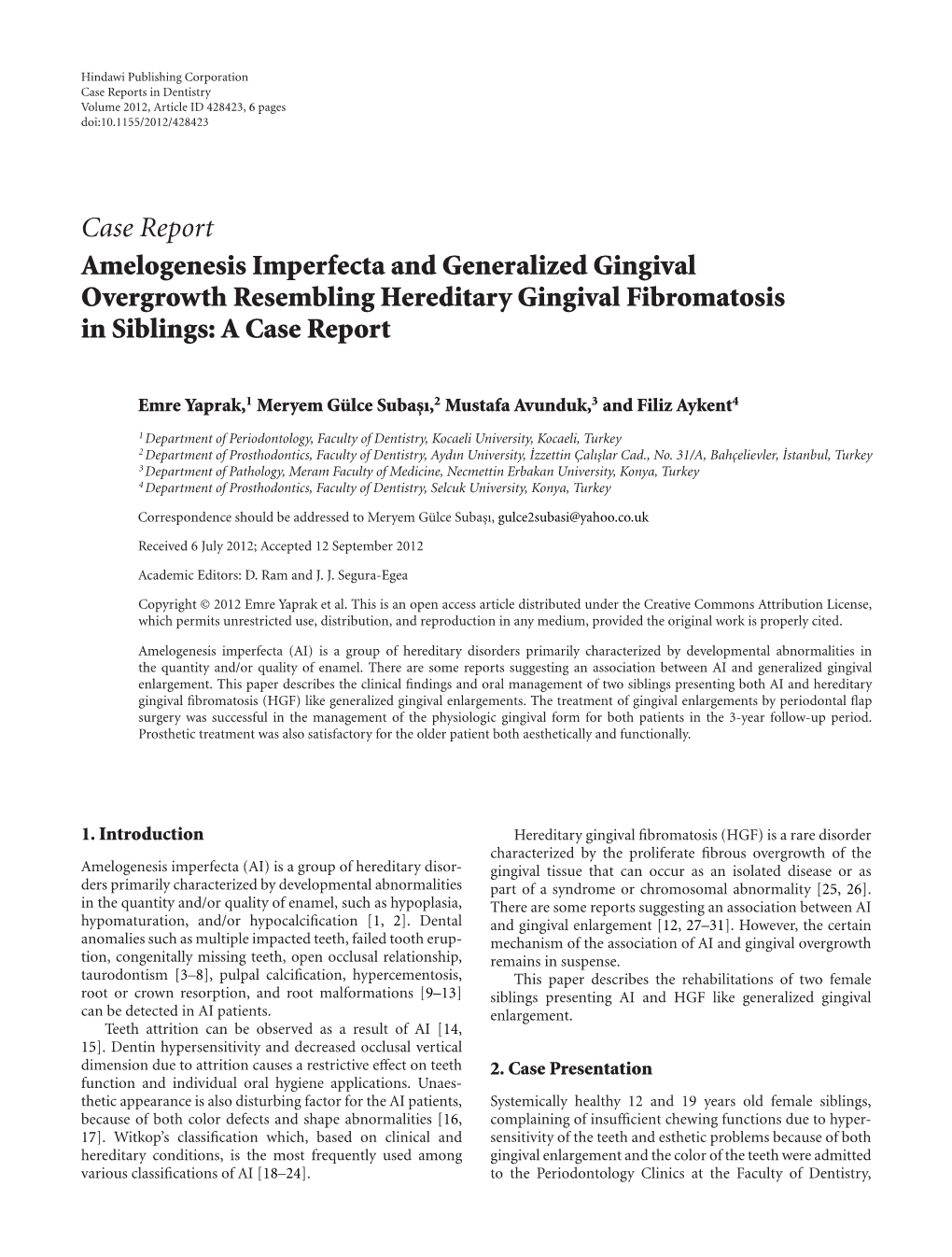 Amelogenesis Imperfecta and Generalized Gingival Overgrowth Resembling Hereditary Gingival Fibromatosis in Siblings: a Case Report