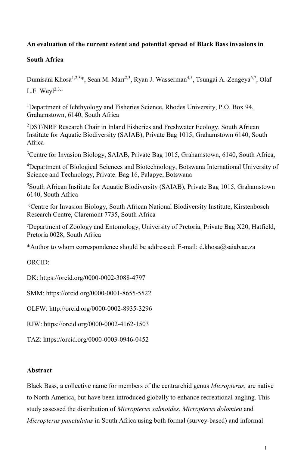 An Evaluation of the Current Extent and Potential Spread of Black Bass Invasions in South Africa Dumisani Khosa1,2,3*, Sean M. M