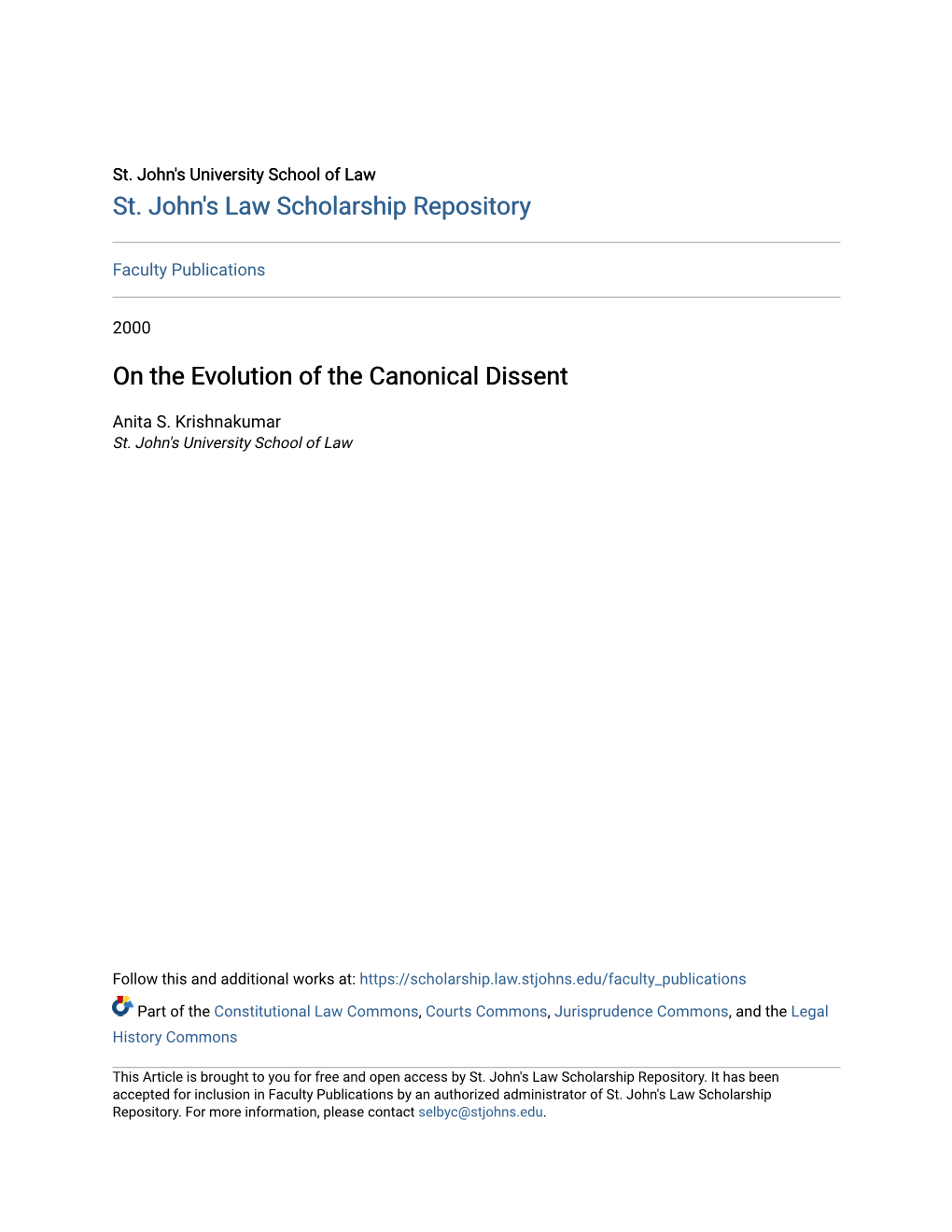 On the Evolution of the Canonical Dissent