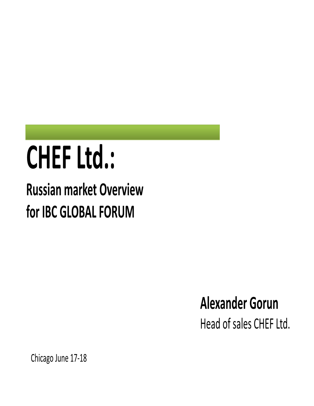 CHEF Ltd.: Russian Market Overview for IBC GLOBAL FORUM