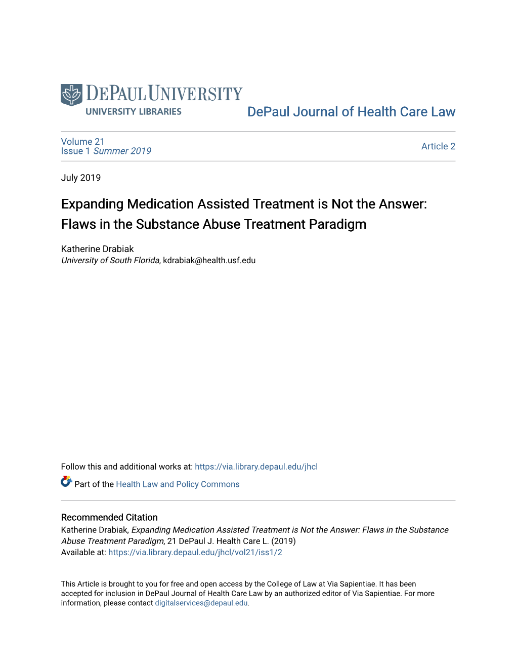 Expanding Medication Assisted Treatment Is Not the Answer: Flaws in the Substance Abuse Treatment Paradigm