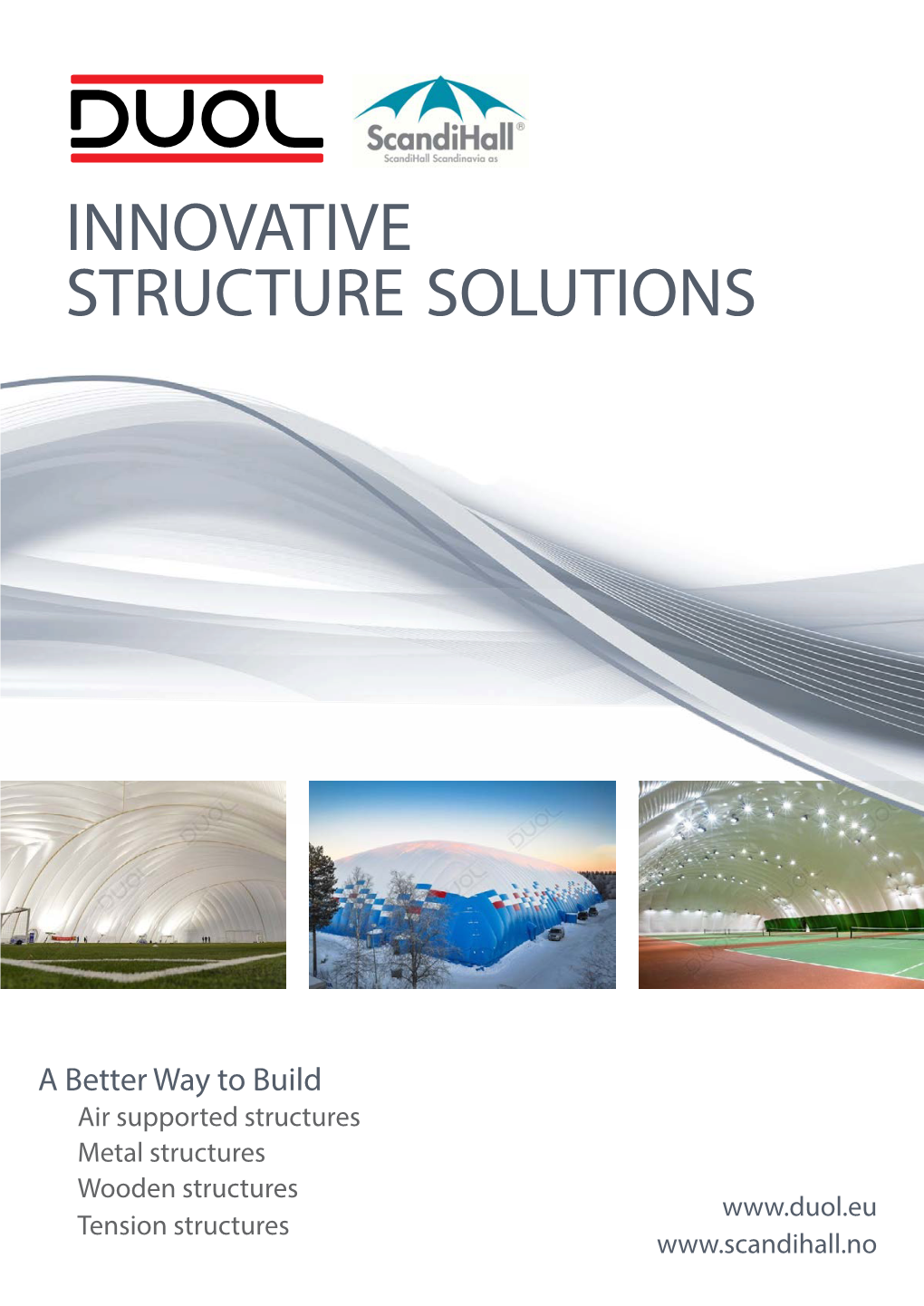 Innovative Structure Solutions