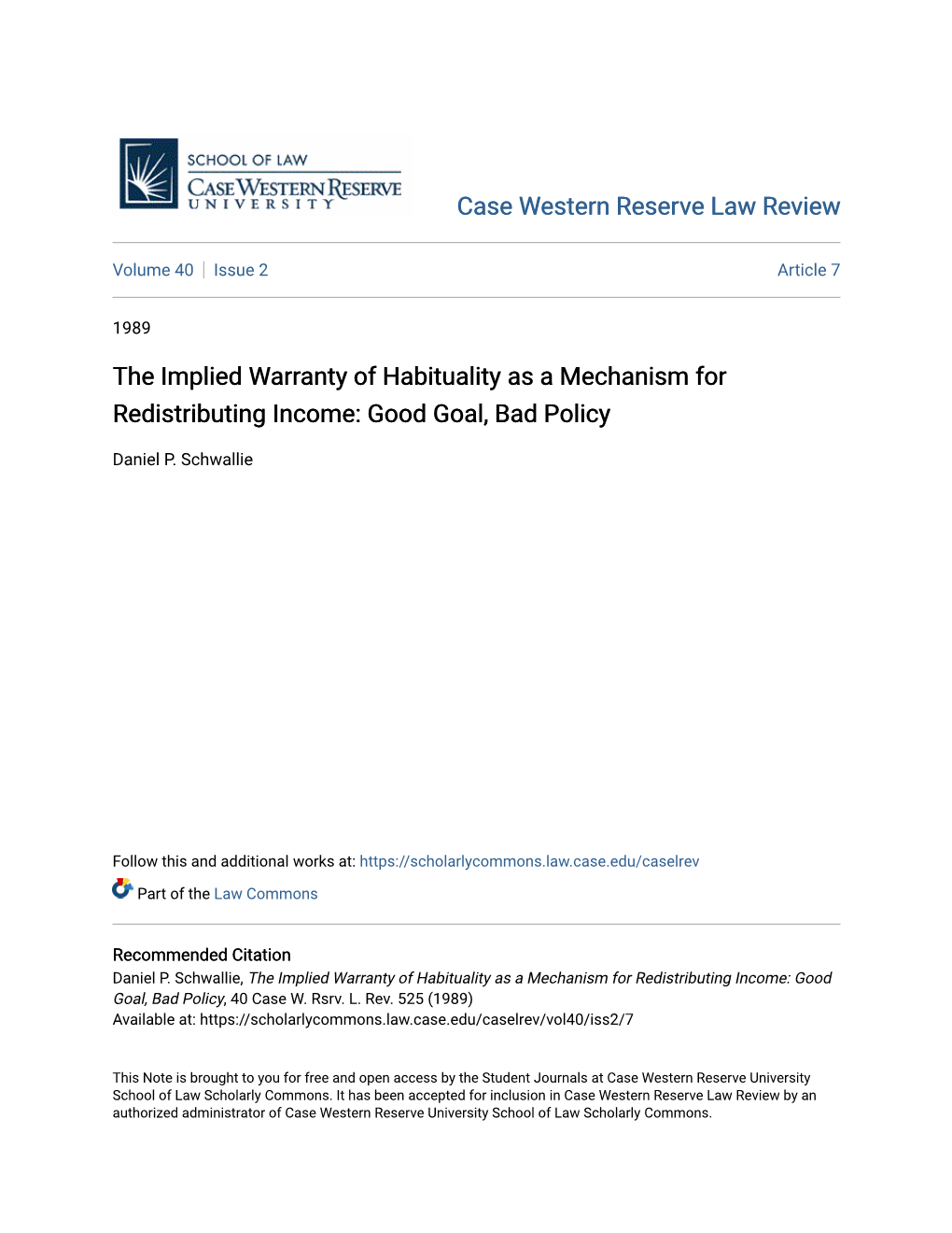 The Implied Warranty of Habituality As a Mechanism for Redistributing Income: Good Goal, Bad Policy