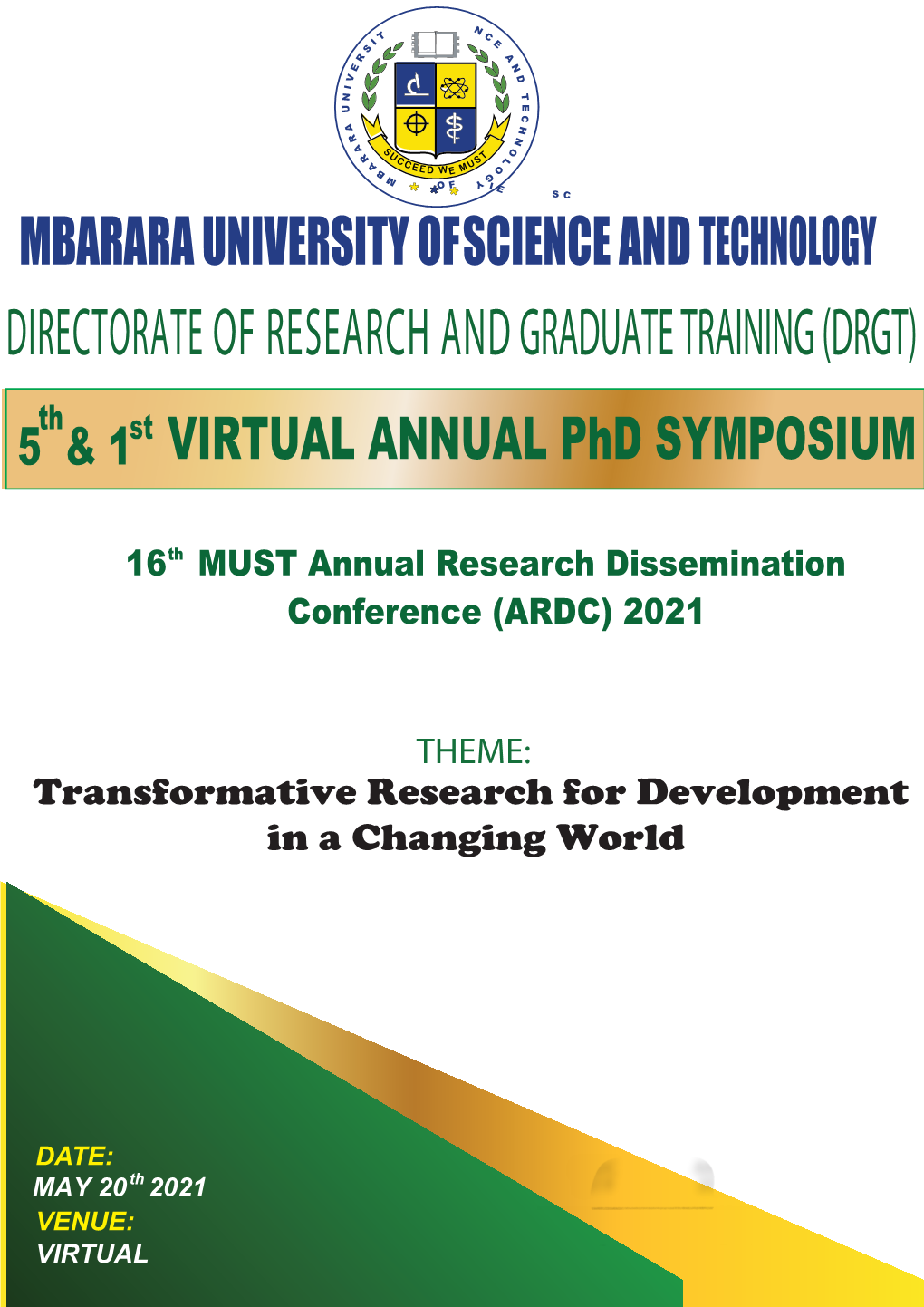 DIRECTORATE of RESEARCH and GRADUATE TRAINING (DRGT) Th 5 & 1St VIRTUAL ANNUAL Phd SYMPOSIUM