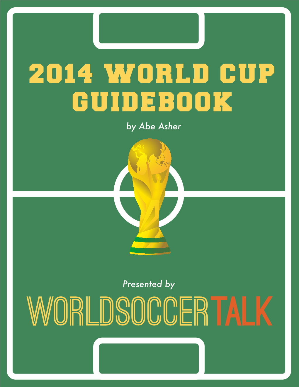 World Cup 2014 2014 World Cup Guidebook