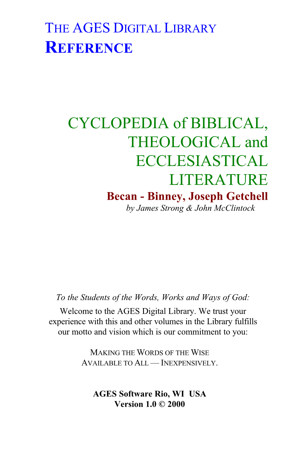 CYCLOPEDIA of BIBLICAL, THEOLOGICAL and ECCLESIASTICAL LITERATURE Becan - Binney, Joseph Getchell by James Strong & John Mcclintock