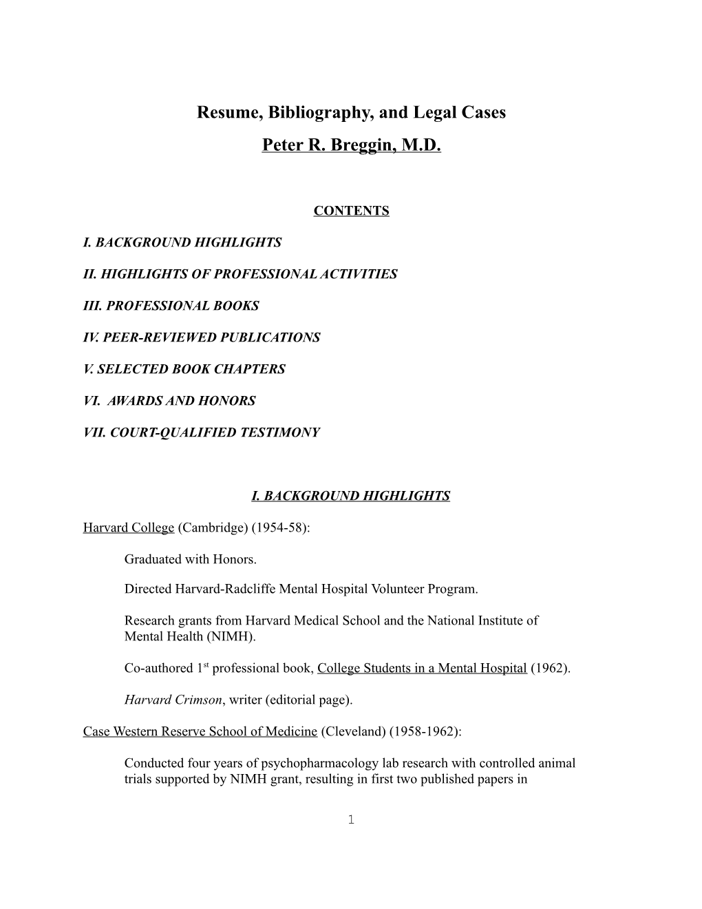 Resume, Bibliography, and Legal Cases Peter R. Breggin, M.D