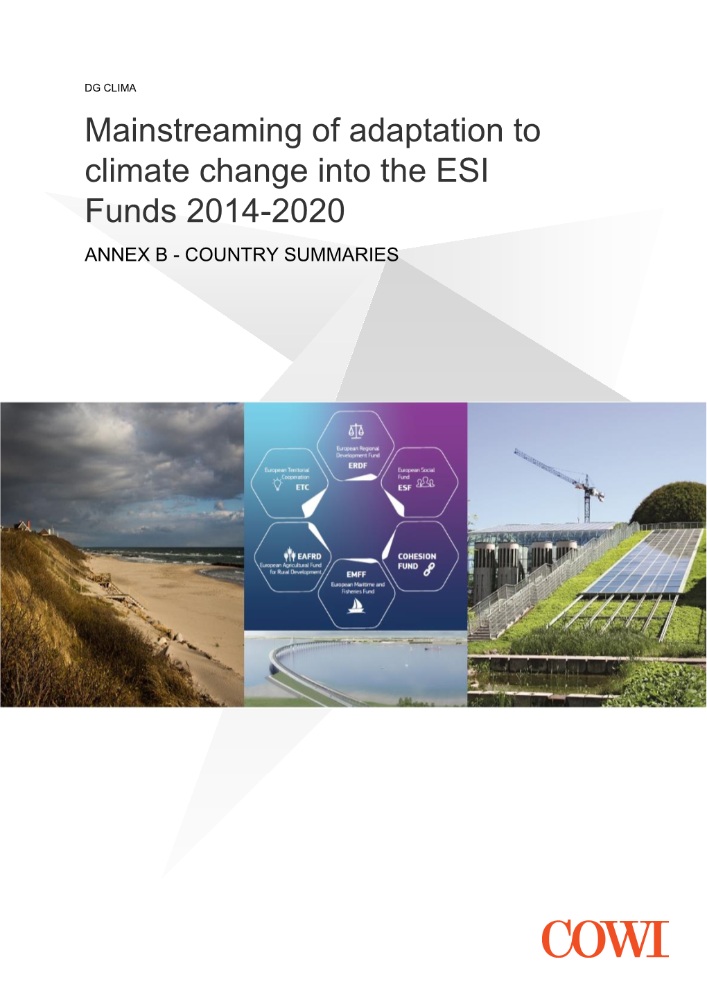 Mainstreaming of Adaptation to Climate Change Into the ESI Funds 2014-2020 ANNEX B - COUNTRY SUMMARIES