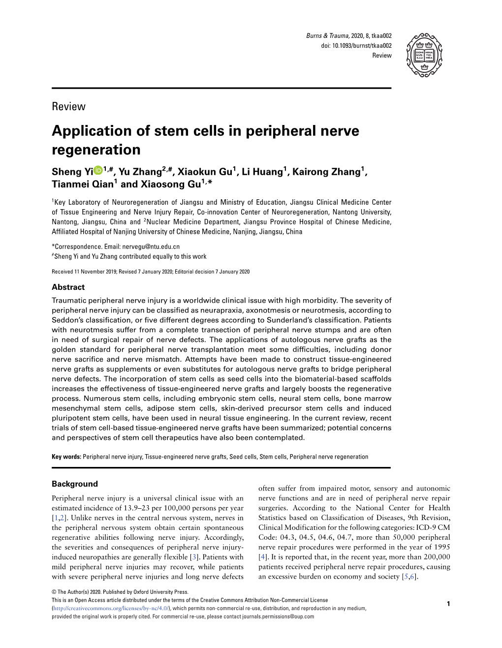 Application of Stem Cells in Peripheral Nerve Regeneration Sheng Yi 1,#, Yu Zhang2,#, Xiaokun Gu1, Li Huang1, Kairong Zhang1, Tianmei Qian1 and Xiaosong Gu1,*