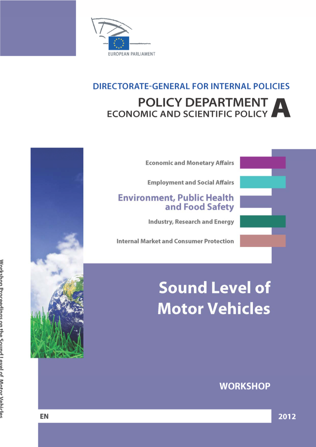 Workshop on the Sound Level of Motor Vehicles, Held on 11 April 2012