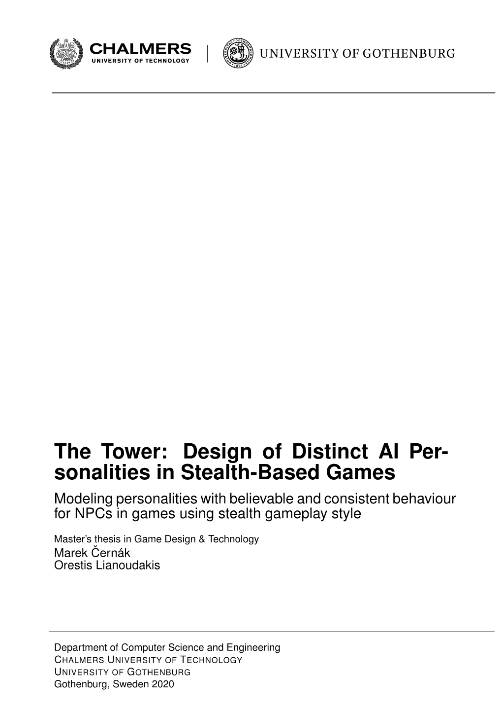 Sonalities in Stealth-Based Games Modeling Personalities with Believable and Consistent Behaviour for Npcs in Games Using Stealth Gameplay Style