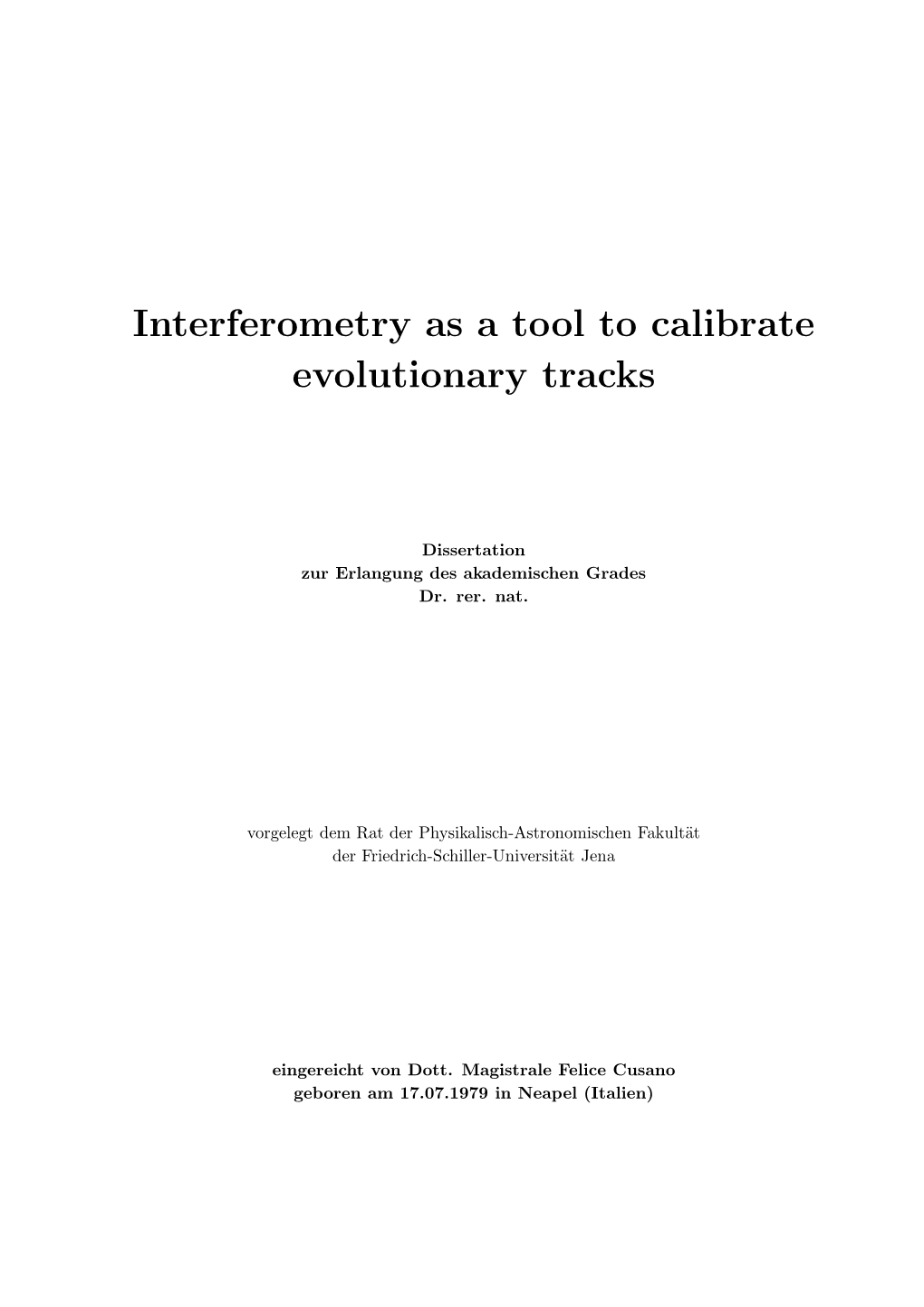 Interferometry As a Tool to Calibrate Evolutionary Tracks