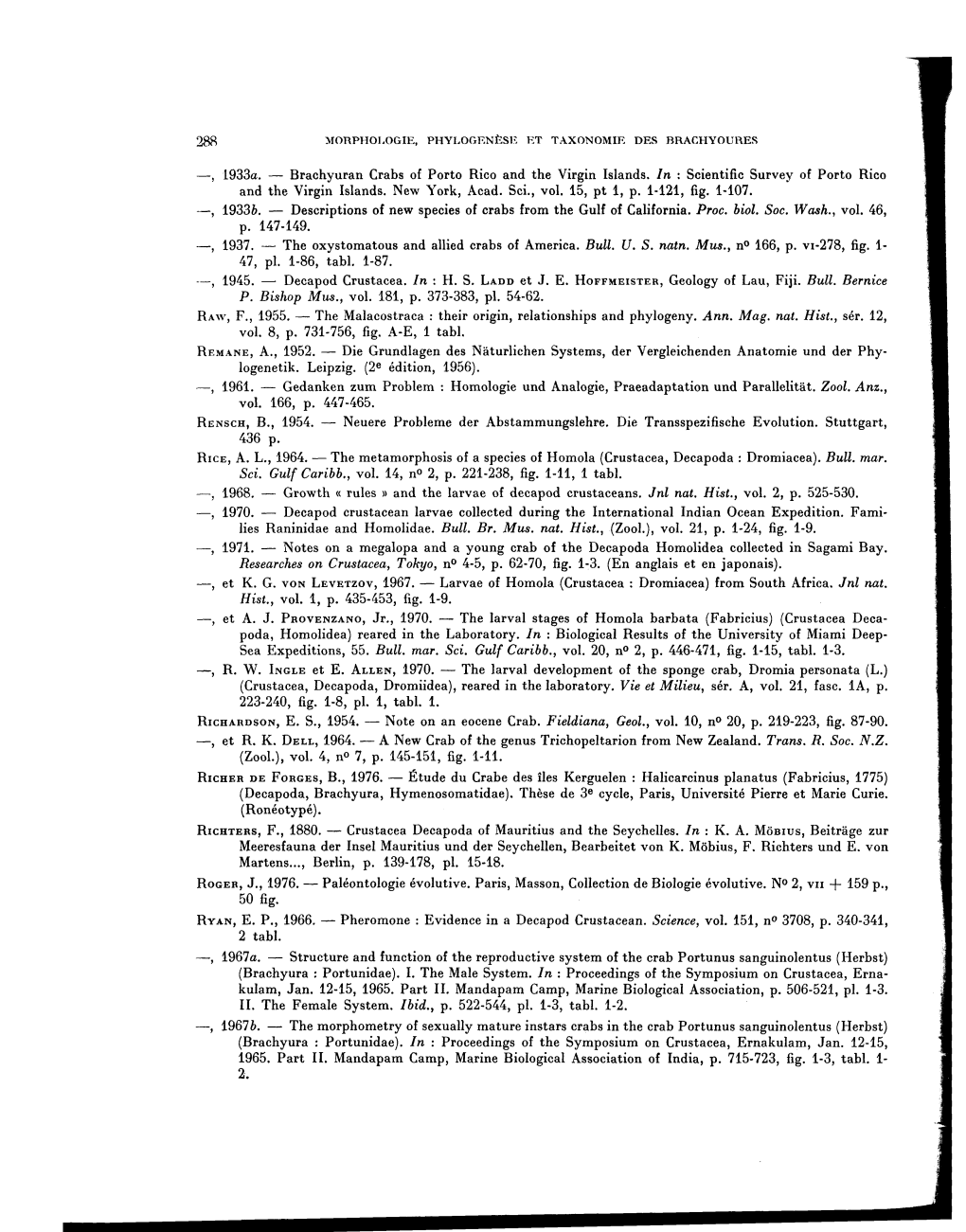 —, 1933A. — Brachyuran Crabs of Porto Rico and the Virgin Islands. in : Scientific Survey of Porto Rico and the Virgin Islands