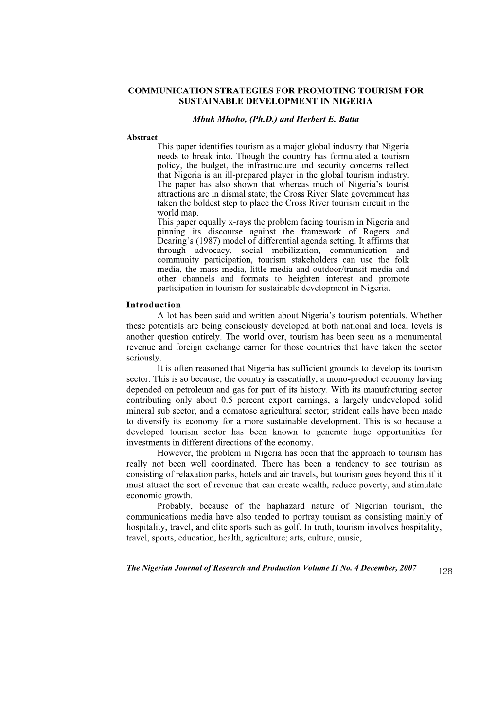 COMMUNICATION STRATEGIES for PROMOTING TOURISM for SUSTAINABLE DEVELOPMENT in NIGERIA Mbuk Mhoho, (Ph.D.) and Herbert E