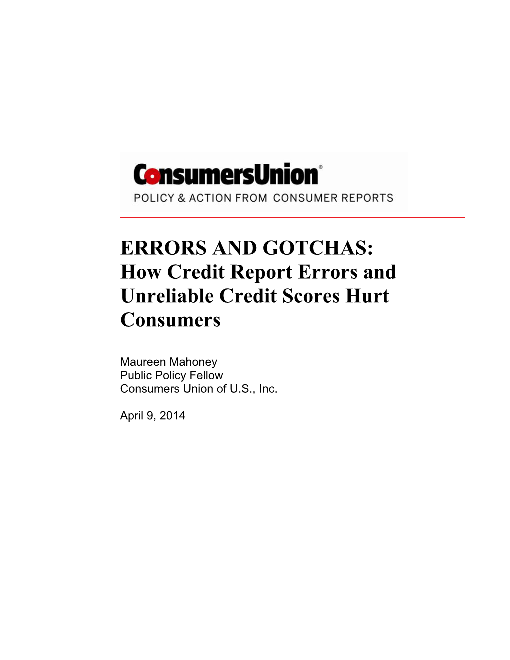 How Credit Report Errors and Unreliable Credit Scores Hurt Consumers