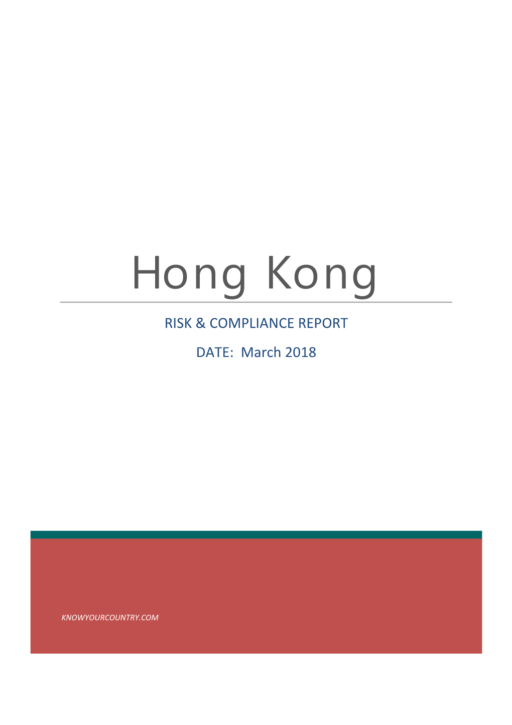 Hong Kong RISK & COMPLIANCE REPORT DATE: March 2018