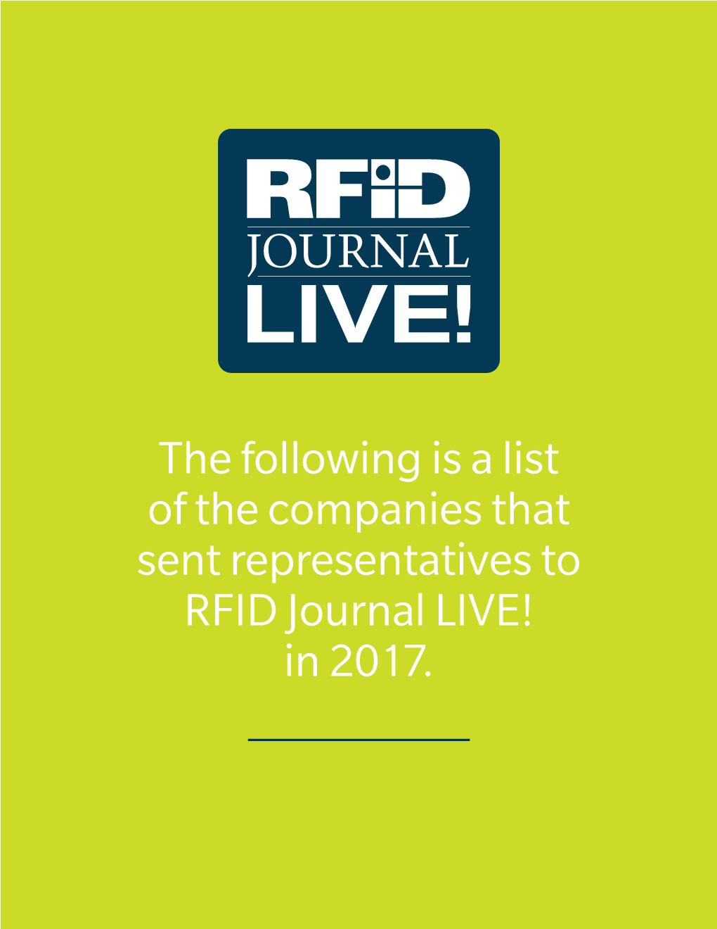 The Following Is a List of the Companies That Sent Representatives to RFID Journal LIVE! in 2017