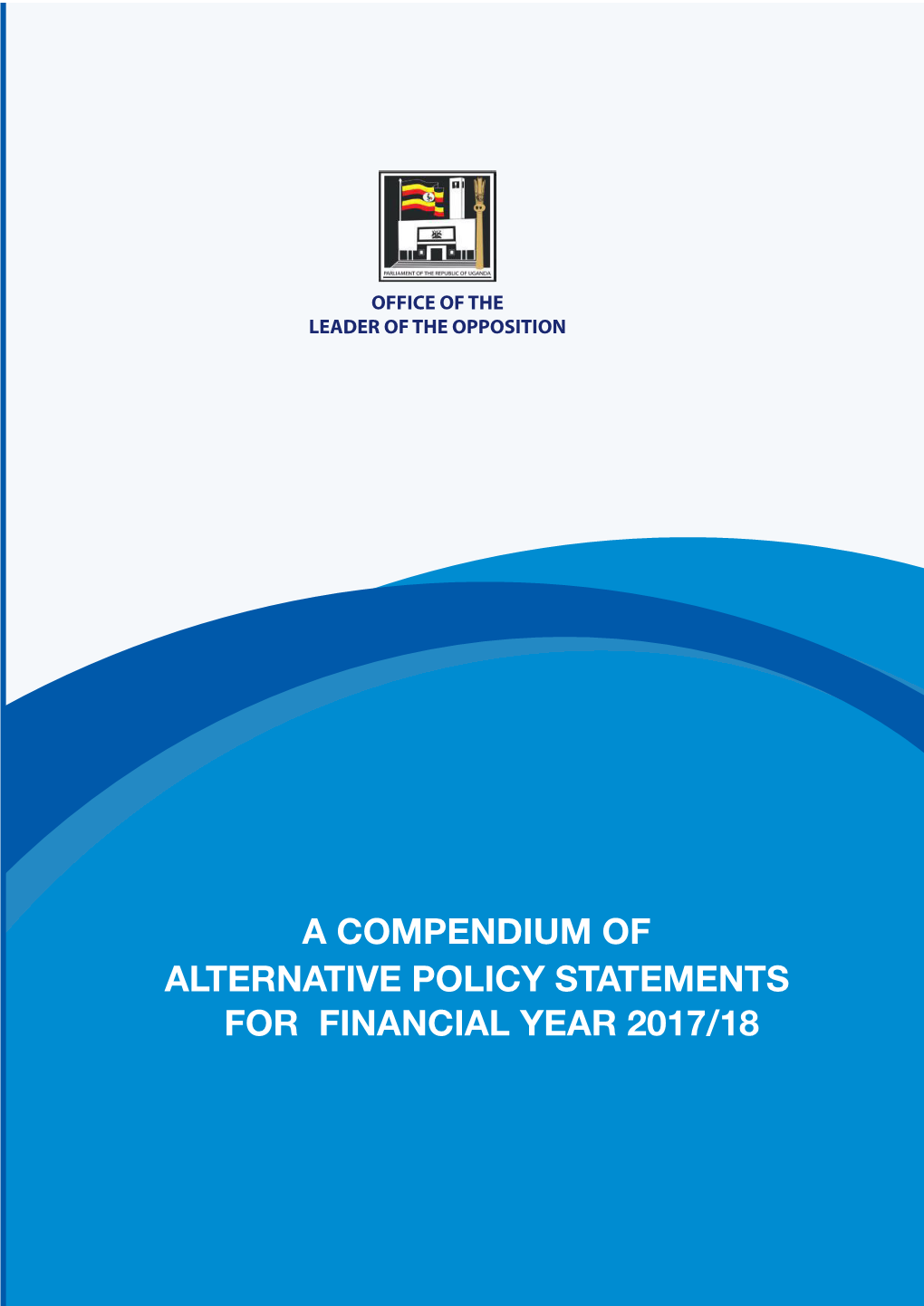 A COMPENDIUM of ALTERNATIVE POLICY STATEMENTS for FINANCIAL YEAR 2017/18 Foreword