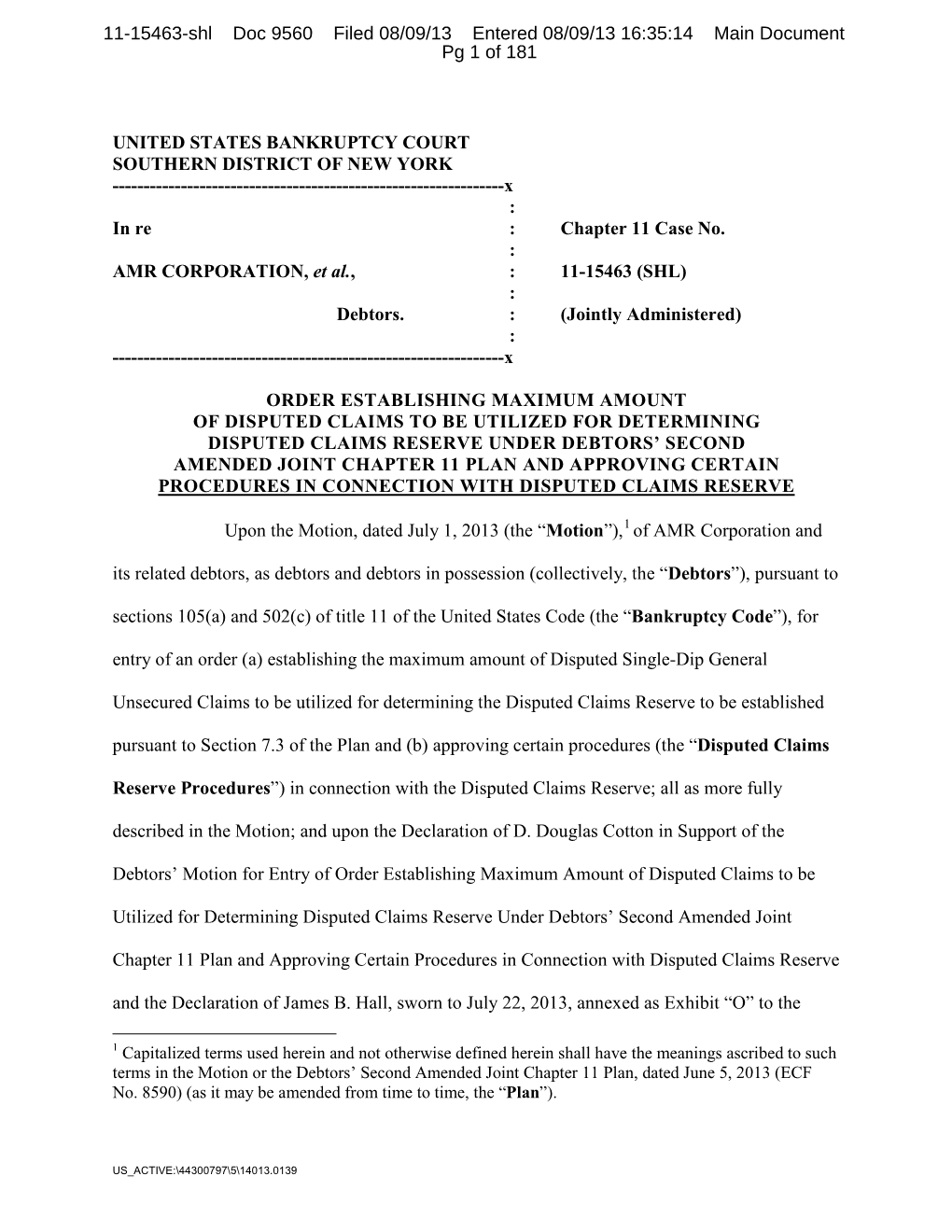 11-15463-Shl Doc 9560 Filed 08/09/13 Entered 08/09/13 16:35:14 Main Document Pg 1 of 181