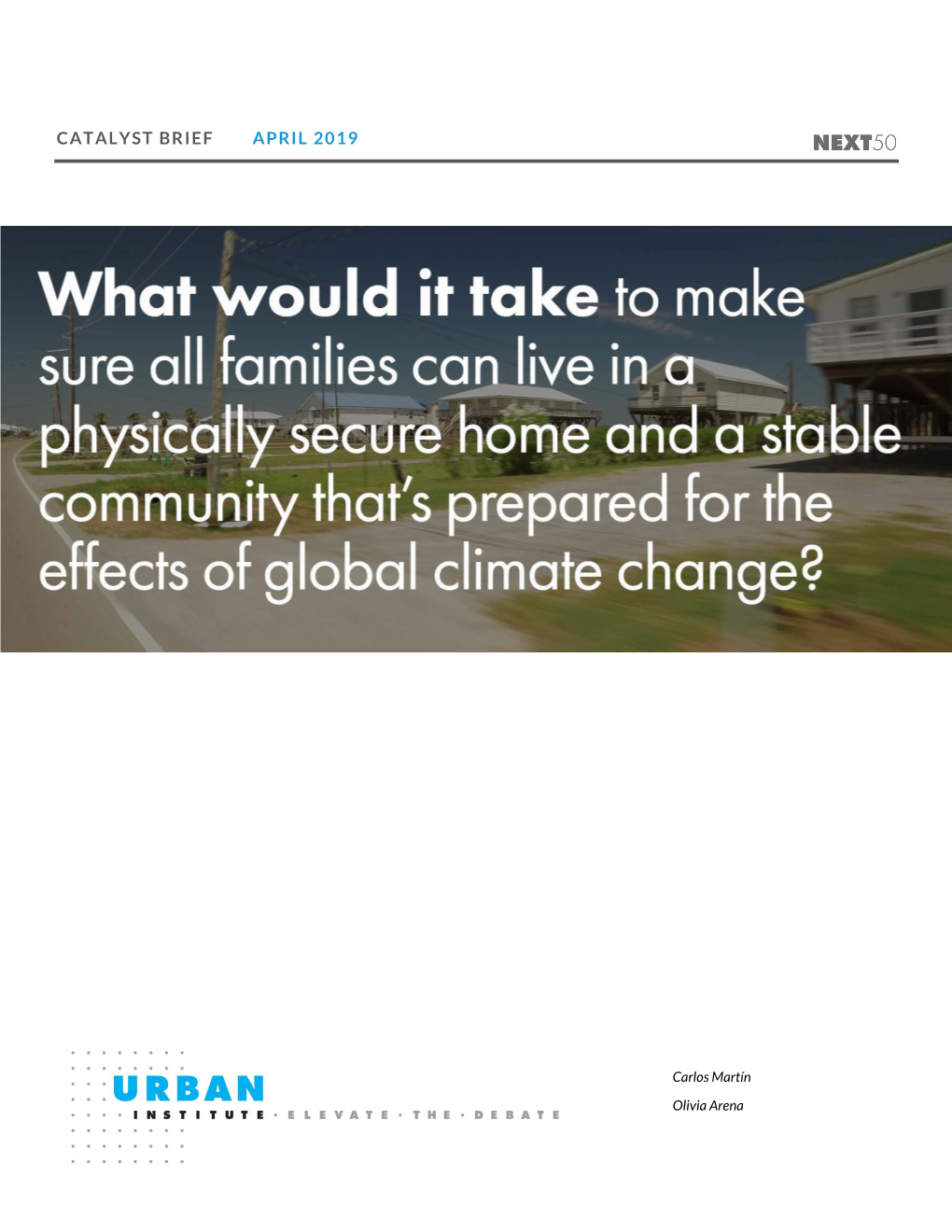 What Would It Take to Make Sure All Families Can Live in a Physically Secure Home and a Stable Community That’S Prepared for the Effects of Global Climate Change?