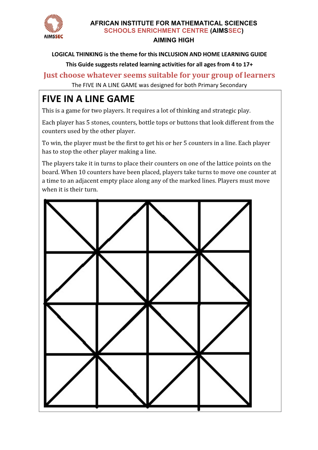 FIVE in a LINE GAME Was Designed for Both Primary Secondary FIVE in a LINE GAME This Is a Game for Two Players