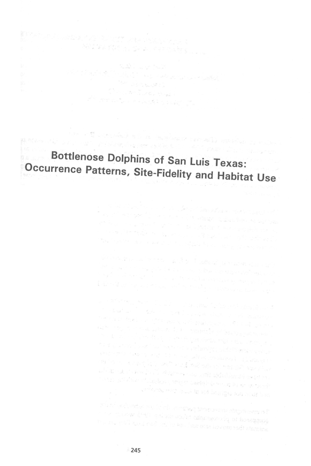 Bottlenose Dolphins of San Luis Texas- Occurrence Patterns, Site-Fidelity and Habitat Use