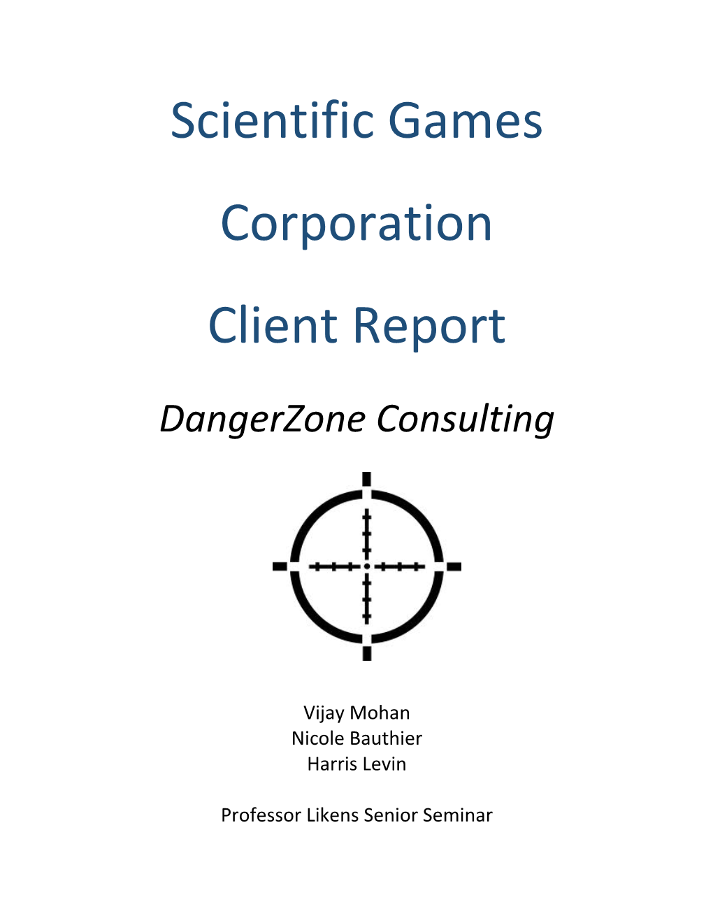 Scientific Games Corporation Client Report Dangerzone Consulting