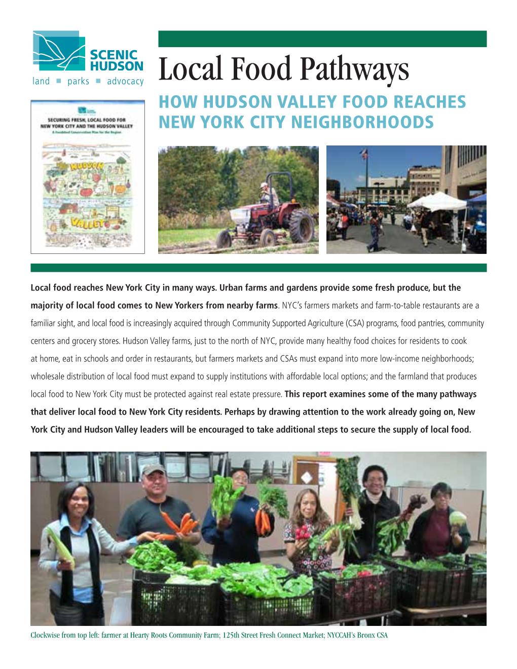 Local Food Pathways HOW HUDSON VALLEY FOOD REACHES NEW YORK CITY NEIGHBORHOODS