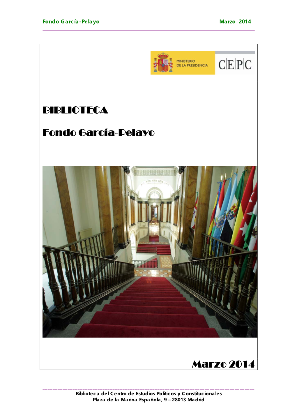 BIBLIOTECA Fondo García-Pelayo Marzo 2014